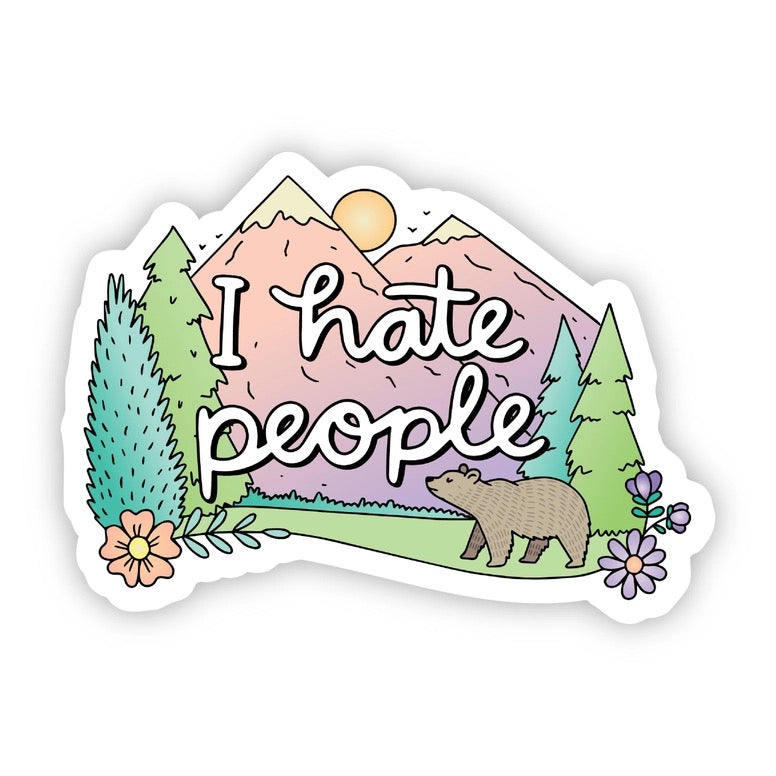 Sticker with nature-themed design and text 'I hate people' on a white background