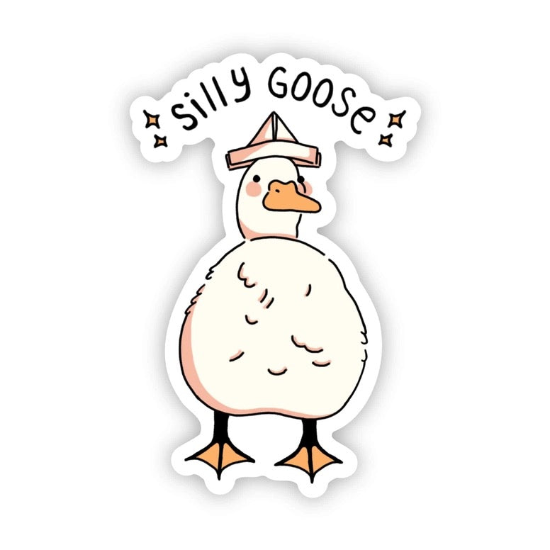 A die-cut sticker featuring a cute cartoon goose wearing a small hat, with the words “silly goose” above it, shown on a plain white background.