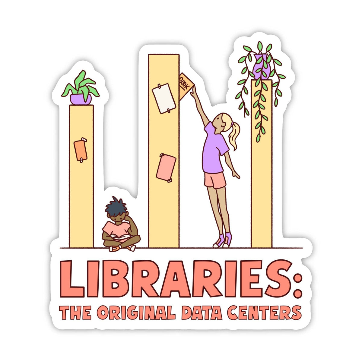 A die-cut sticker featuring a cartoon illustration of library scenes with two people, books, plants, and the text 'LIBRARIES: THE ORIGINAL DATA CENTERS' in coral and dark red lettering on a white background.