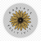 A circular graphic design featuring a hand-drawn yellow sunflower with a dark brown center, surrounded by the words 'RADIATE POSITIVITY' in black uppercase letters on a light gray background. The image is shown on a transparent checkerboard background.